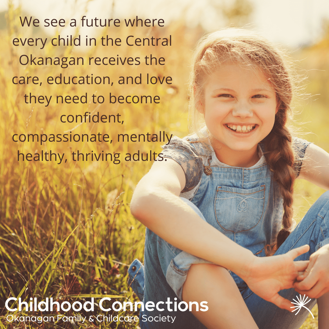 Childhood Connections, providing support in the Okanagan