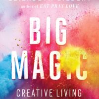 Part of the must reads: Big Magic: Creative Living Beyond Fear by Elizabeth Gilbert 